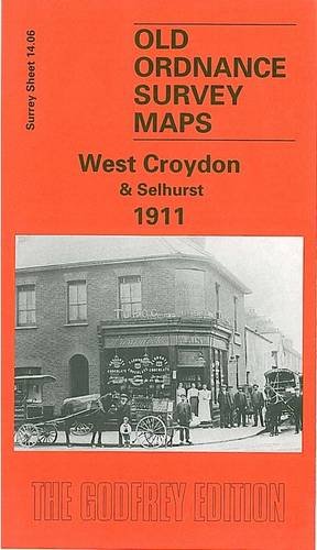 Imagen de archivo de West Croydon and Selhurst 1911: Surrey Sheet 14.06 (Old Ordnance Survey Maps of Surrey) a la venta por WorldofBooks