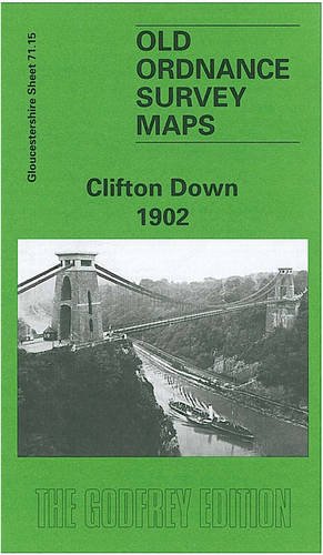 Beispielbild fr Clifton Down 1902: Gloucestershire Sheet 71.15 (Old O.S. Maps of Gloucestershire) zum Verkauf von BettsBooksWales