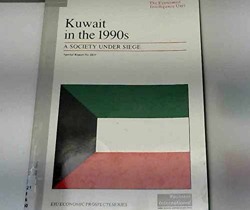 9780850583502: Kuwait in the 1990s: A society under siege (EIU economic prospects series)