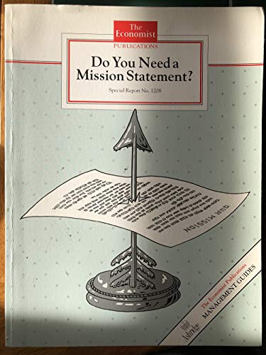 Do You Need a Mission Statement? (9780850584066) by Campbell, Andrew; Yeung, Sally