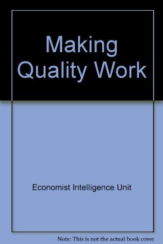 Stock image for Making quality work: Lessons from Europe's leading companies (Management guides) Binney, George for sale by CONTINENTAL MEDIA & BEYOND