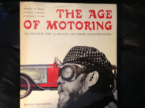 Stock image for The Age of Motoring for sale by Karl Eynon Books Ltd