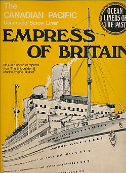 Canadian Pacific Quadruple-screw Liner: Empress of Britain (Ocean Liners of the Past) (9780850590845) by Unknown