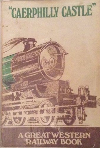 Stock image for Caerphilly Castle: Great Western Railway Book (Boys of All Ages) for sale by Wonder Book