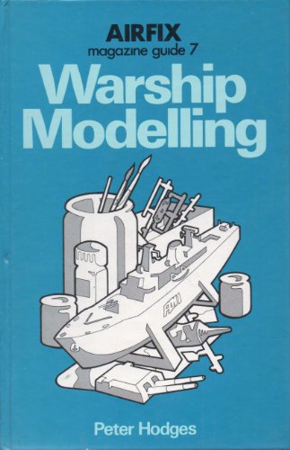 Beispielbild fr Warship Modelling Airfix Magazine Guide 7 zum Verkauf von M.Duran Books