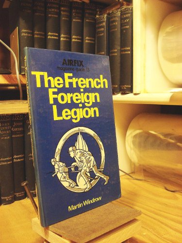 Beispielbild fr Airfix Magazine" Guide: 13 French Foreign Legion zum Verkauf von WorldofBooks