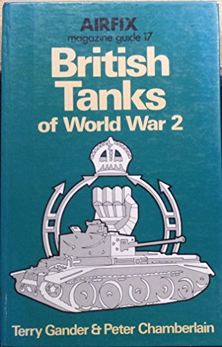 Stock image for Airfix Magazine" Guide 17: British Tanks of World War 2 for sale by Benjamin Books
