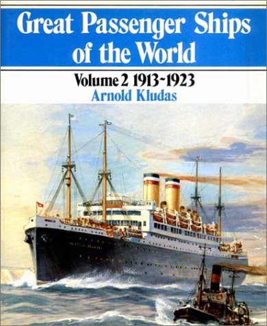 9780850592429: Great Passenger Ships of the World: 1913-1923