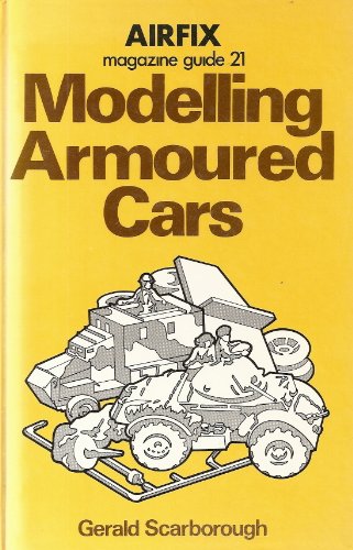 9780850592498: "Airfix Magazine" Guide: Modelling Armoured Cars No. 21