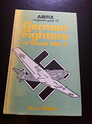 Stock image for Airfix Magazine Guide 23 - German Fighters of World War 2 for sale by WorldofBooks