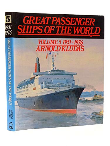 Beispielbild fr 1951-76 (v. 5) (Great Passenger Ships of the World) zum Verkauf von WorldofBooks