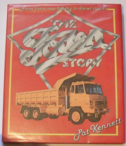 Imagen de archivo de The Foden story: From farm machinery to diesel trucks a la venta por ThriftBooks-Dallas