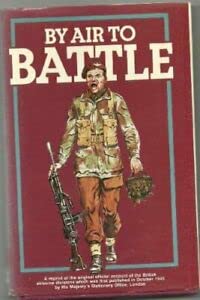 Beispielbild fr By Air to Battle: Official Account of the British Airborne Divisions zum Verkauf von Reuseabook