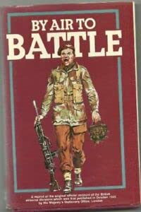 Imagen de archivo de By Air to Battle: Official Account of the British First and Sixth Airborne Divisions a la venta por Anybook.com