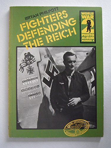 9780850593419: World War II Photo Album: Fighters Defending the Reich v. 4 (World War 2 photo albums)