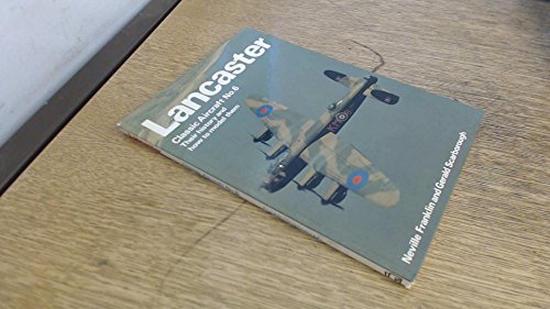 Beispielbild fr Classic Aircraft, Their History and How to Model Them: Lancaster No. 6 (Classic Aircraft, Their History and How to Model Them, No 6) zum Verkauf von WorldofBooks