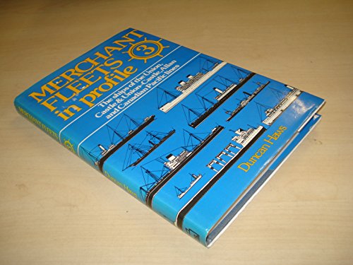 Merchant Fleets in Profile 3. The Ships of the Union, Castle and Union-Castle, Allan and Canadian...