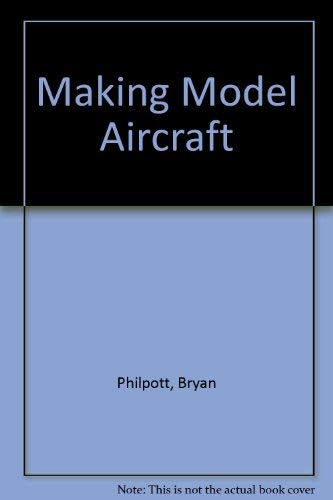 Beispielbild fr Making Model Aircraft zum Verkauf von AwesomeBooks