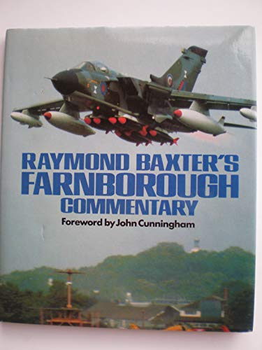 Beispielbild fr RAYMOND BAXTER'S FARNBOROUGH COMMENTARY. zum Verkauf von Cambridge Rare Books