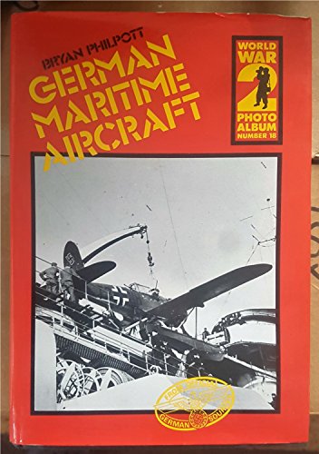 9780850594454: German maritime aircraft: A selection of German wartime photographs from the Bundesarchiv, Koblenz (World War 2 photo albums)