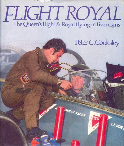 Stock image for Flight Royal: Story of the Queen's Flight and Royal Flying in Five Reigns for sale by WorldofBooks