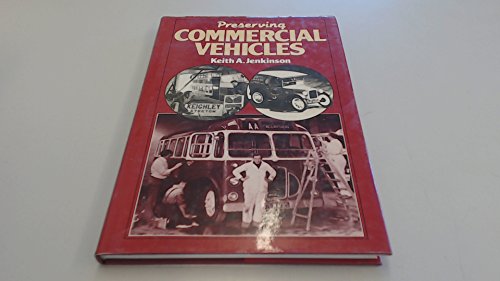 Stock image for Preserving Commercial Vehicles for sale by Goldstone Books