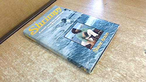 Imagen de archivo de Shrimpy: A Record Round-the-world Voyage in an 18 Foot Yacht a la venta por Singing Saw Books