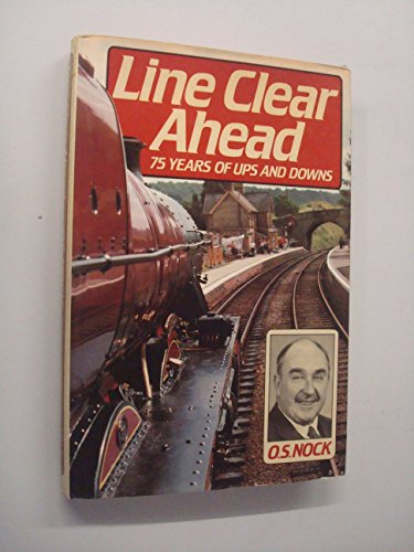 Imagen de archivo de Line Clear Ahead: Seventy-five Years of Ups and Downs a la venta por WorldofBooks