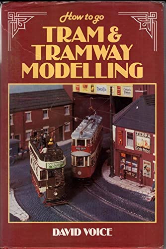 Stock image for How to Go Tram and Tramway Modelling for sale by WorldofBooks