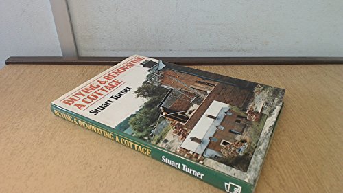 Imagen de archivo de Buying and Renovating a Cottage a la venta por WorldofBooks