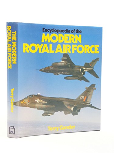 Stock image for Encyclopaedia of the Modern Royal Air Force for sale by WorldofBooks