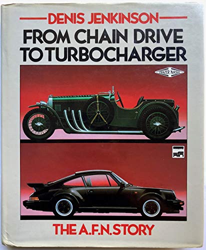 Beispielbild fr From Chain Drive to Turbocharger: The A.F.N. Story zum Verkauf von medimops