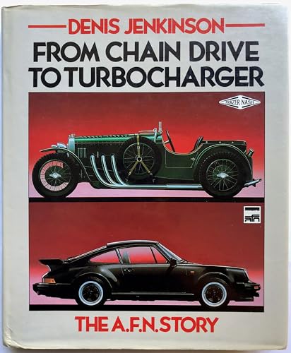 From Chain-Drive to Turbocharger. The A.F.N. Story Signed