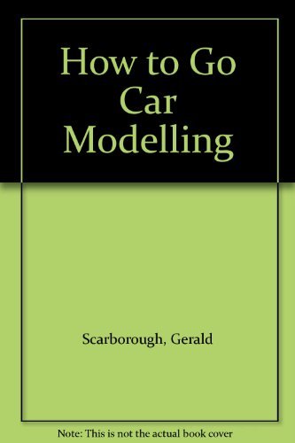 Beispielbild fr How to Go Car Modelling zum Verkauf von WorldofBooks