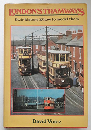Beispielbild fr London's Tramways: Their History & How to Model Them ---- Ex-Library zum Verkauf von SAVERY BOOKS
