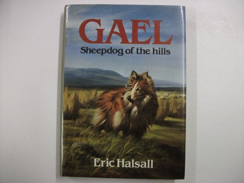 Beispielbild fr Gael: Sheepdog of the Hills zum Verkauf von WorldofBooks