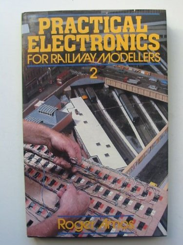 9780850597097: Practical Electronics for Railway Modellers: Bk. 2