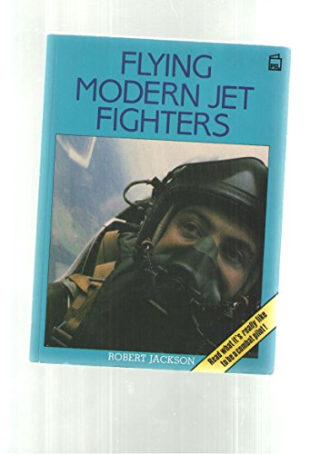 Stock image for Flying Modern Jet Fighters for sale by Anytime Books