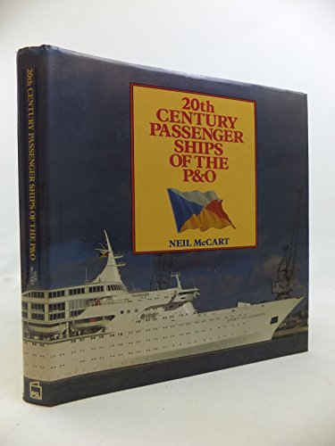 Stock image for 20th Century Passenger Ships of the P&O for sale by WorldofBooks