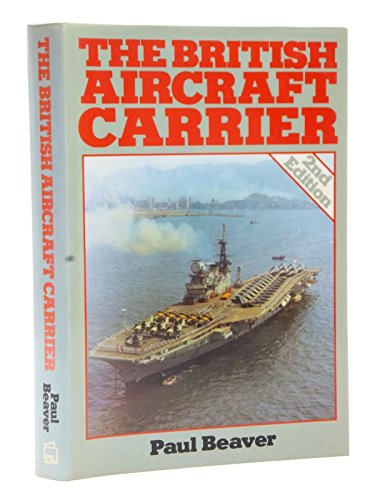 9780850597226: The British aircraft carrier