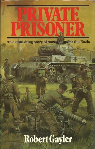 Beispielbild fr PRIVATE PRISONER. An Astonishing Story of Survival Under the Nazis zum Verkauf von Cornerstone Books