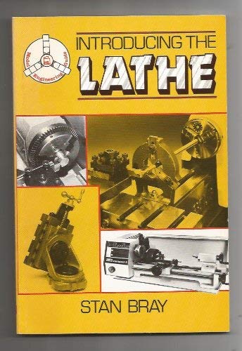 Beispielbild fr Introducing the Lathe (Model Engineering Guides) zum Verkauf von WorldofBooks