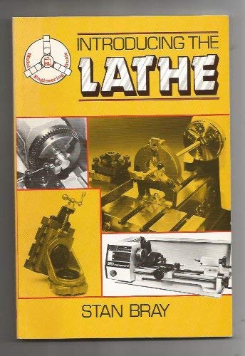 Imagen de archivo de Introducing the Lathe (Model Engineering Guides) a la venta por Lady Lisa's Bookshop