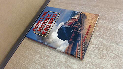 Beispielbild fr Modelling Historic Railways === EX LIBRARY zum Verkauf von SAVERY BOOKS