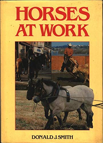 Beispielbild fr Horses at Work zum Verkauf von AwesomeBooks