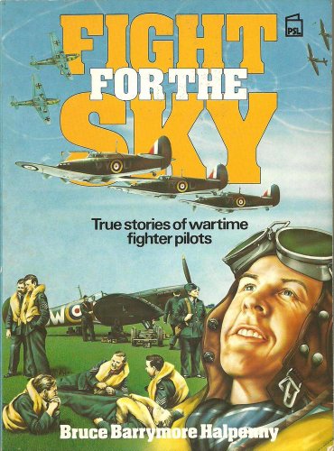 9780850597493: Fight for the Sky: Stories of Wartime Fighter Pilots