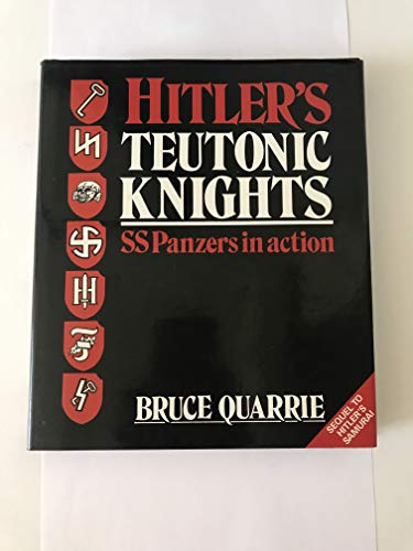 Beispielbild fr Hitler's Teutonic Knights : SS Panzers in Action zum Verkauf von Better World Books