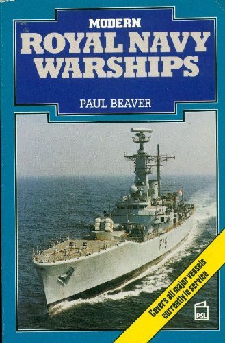 9780850598612: Modern Royal Navy warships