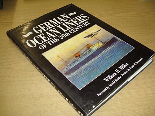 German Ocean Liners of the 20th Century. - Miller, William H. / Kludas, Arnold ( Foreword ) / Vraynard, Frank O. ( Preface ).