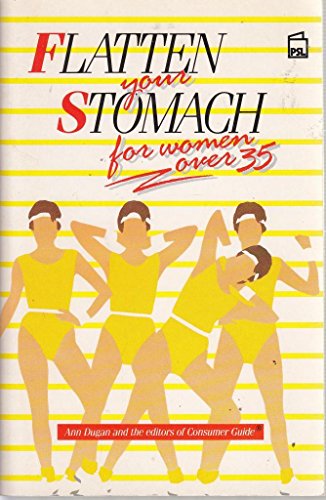 Beispielbild fr Flatten Your Stomach: For Women Over 35 zum Verkauf von AwesomeBooks